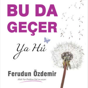 Bu da Geçer Ya Hu-Ferudun Özdemir