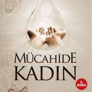 Mücahide Kadın - Nureddin Yıldız