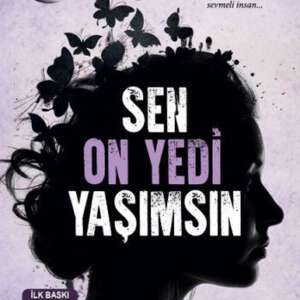 Sen On Yedi Yaşımsın-Miraç Çağrı Aktaş