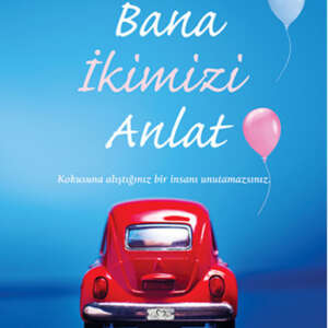 Bana İkimizi Anlat