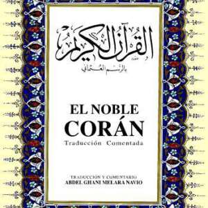 El Noble Corán Traducción Comentada; Kur'ân-ı Kerim ve İspanyolca Meâli (orta boy, ipek şamua kâğıt, ciltli)