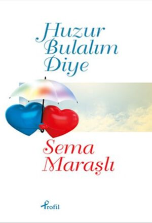 Huzur Bulalım Diye