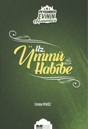 Hz. Ümmü Habibe; Peygamber Evinin Hanımları - 6