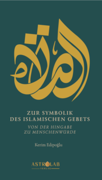 ZUR SYMBOLIK DES ISLAMISCHEN GEBETS