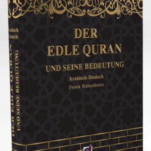 Der Edle Quran und seine Bedeutung Kaaba Farbe (Arabisch/Deutsch) Frank Bubenheim