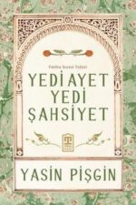 Yedi Ayet Yedi Şahsiyet - Fatiha Suresi Tefsiri Yasin Pişgin