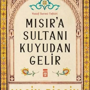 Mısır'a Sultanı Kuyudan Gelir Yasin Pişgin