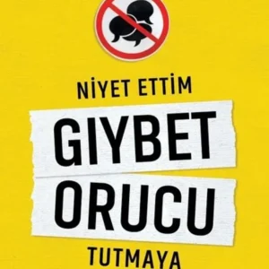 Niyet Ettim Gıybet Orucu Tutmaya